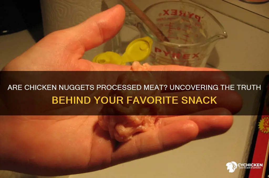 is chicken nugget processed meat