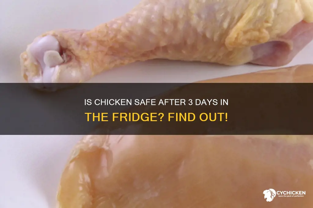 is chicken ok in fridge for 3 days