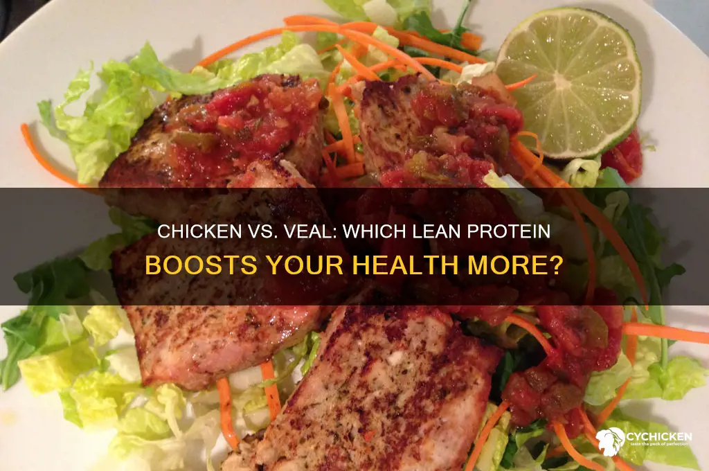 is chicken or veal better for you
