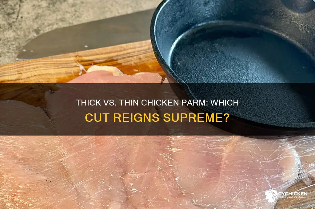 is chicken parm better thick or thin
