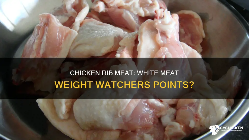is chicken rib meat white meat weight watchers points