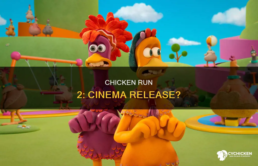 is chicken run 2 going to be in cinema