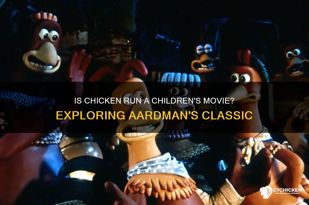 is chicken run a children
