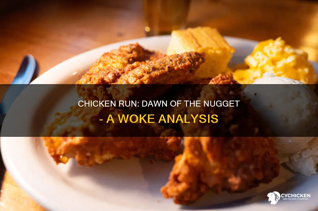 is chicken run dawn of the nugget woke