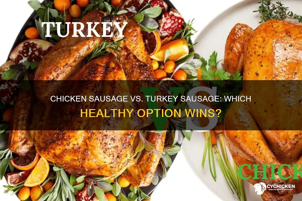 is chicken sausage or turkey sausage better