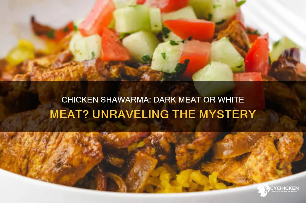 is chicken shawarma dark meat or white meat