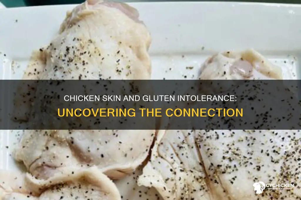 is chicken skin a sign of gluten intolerance