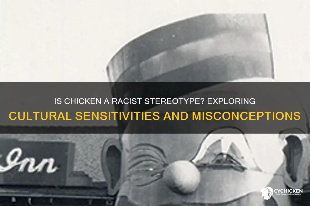 is chicken somthing racist to a black person