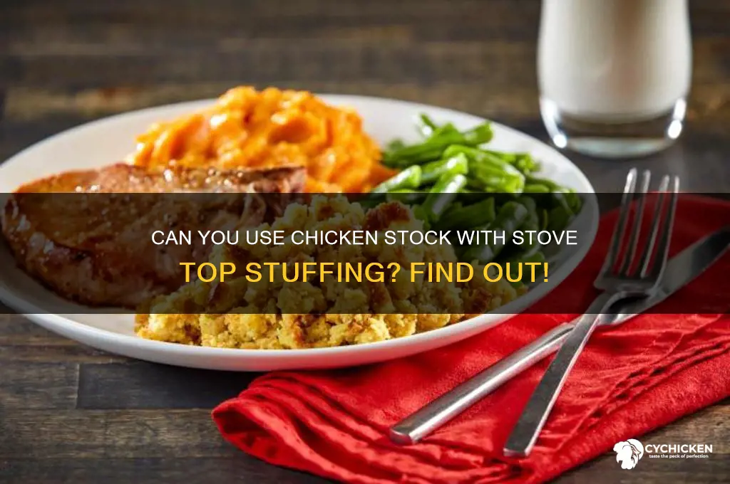 is chicken stock eith stove top stuffing ok