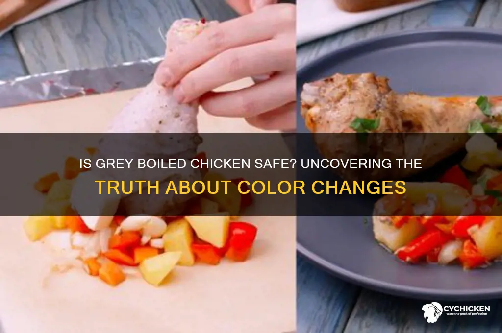 is chicken supposed to be grey when boild