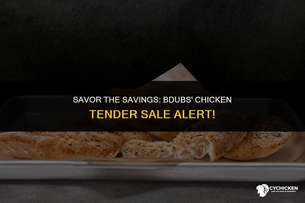 is chicken tender on sale at bdubs
