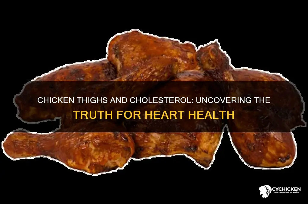 is chicken thigh bad for cholesterol