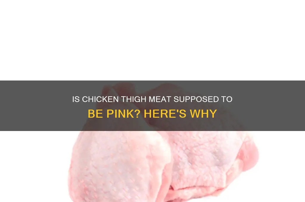 is chicken thigh meat pink