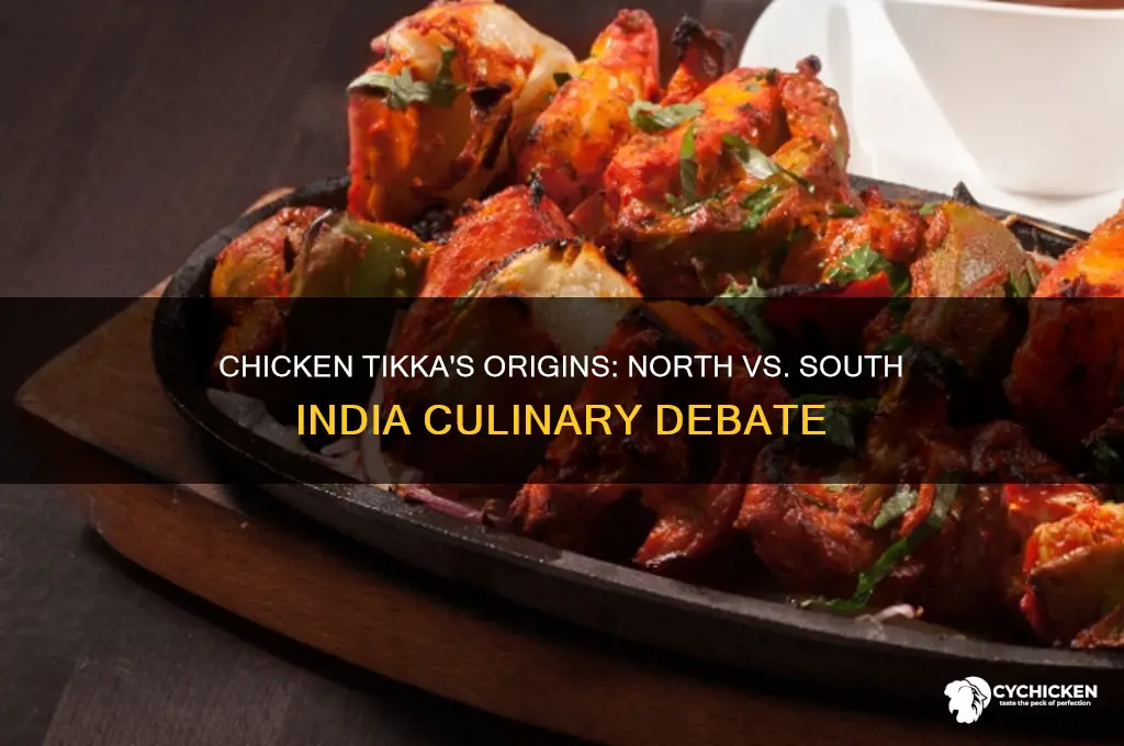 is chicken tikka from north or south india