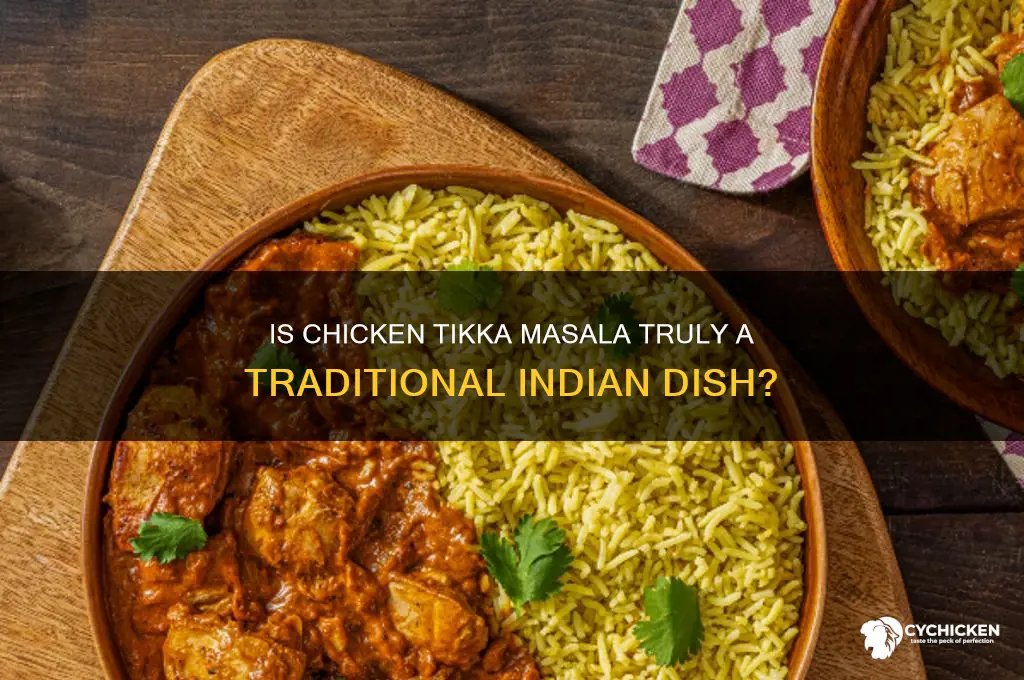 is chicken tikka masala a traditional indian dish
