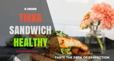 Is Chicken Tikka Sandwich Healthy? Nutrition Facts and Benefits