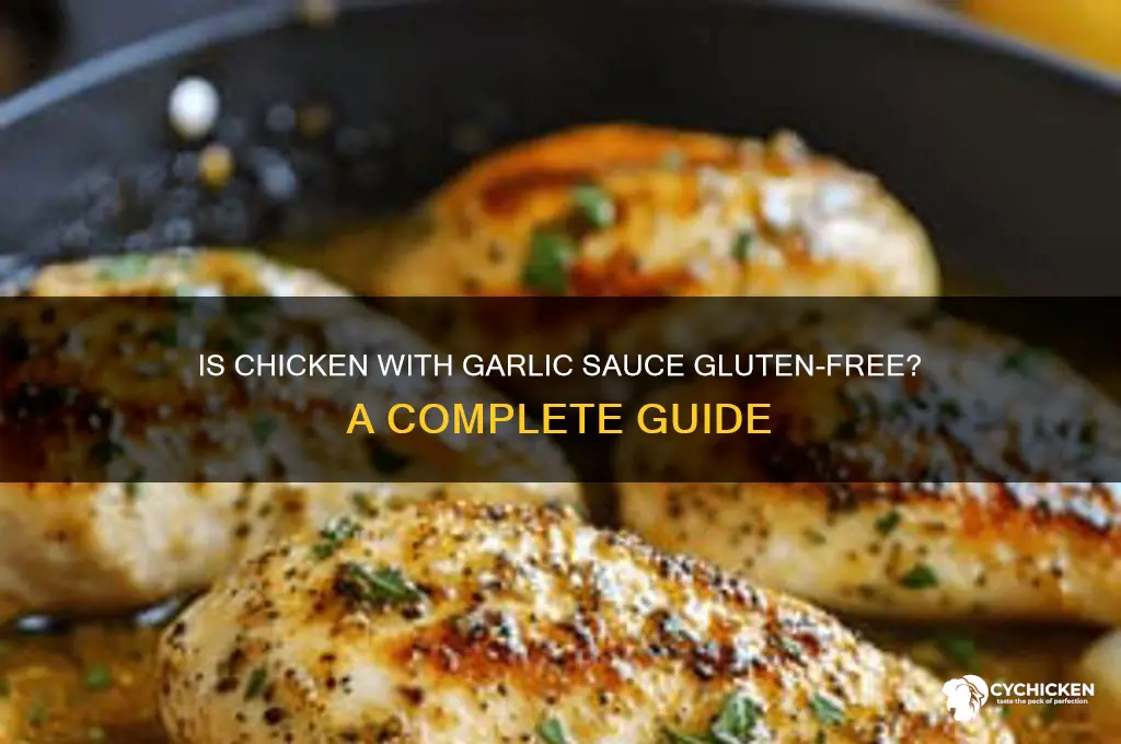 is chicken with garlic sauce gluten free