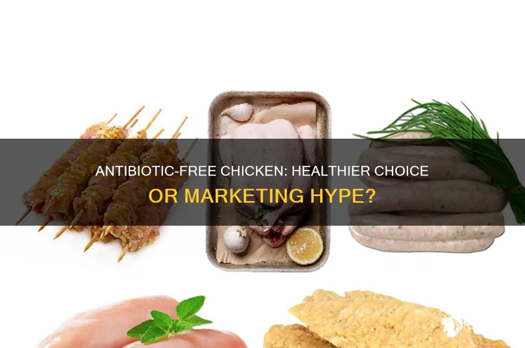 is chicken with no antibiotics any better