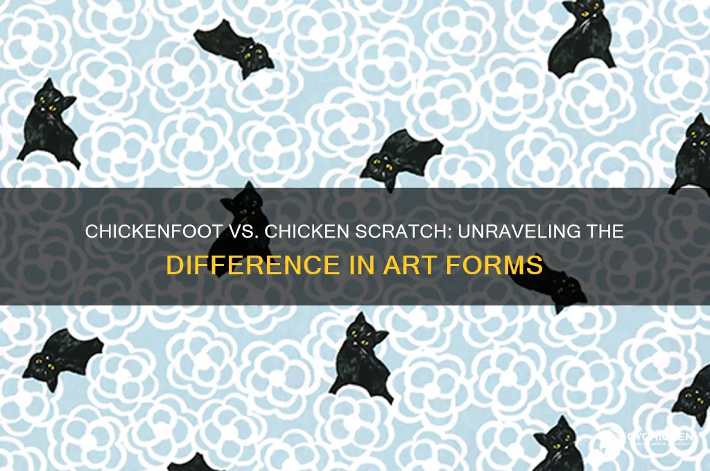 is chickenfoot and chicken scratch the same thing