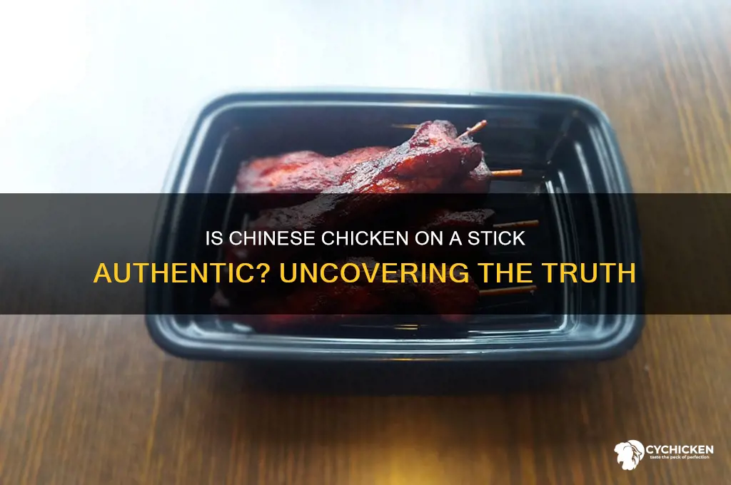 is chinese chicken on a stick really chicken