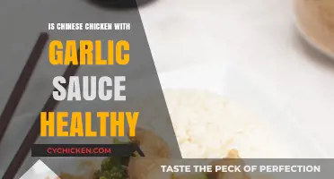 Is Chinese Chicken with Garlic Sauce a Healthy Choice?