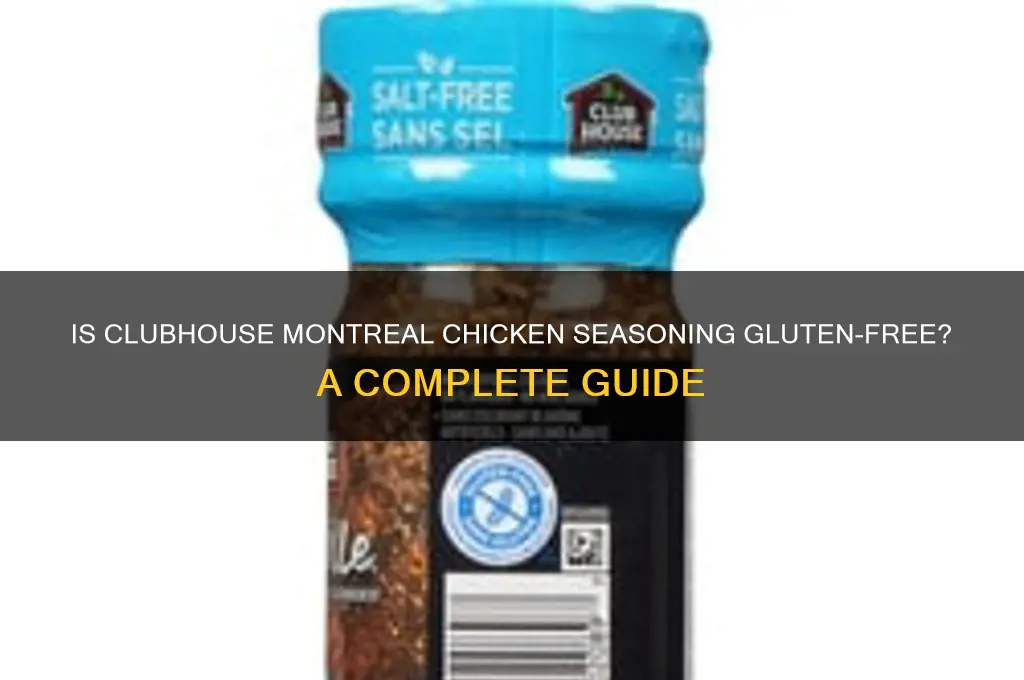 is clubhouse montreal chicken seasoning gluten free