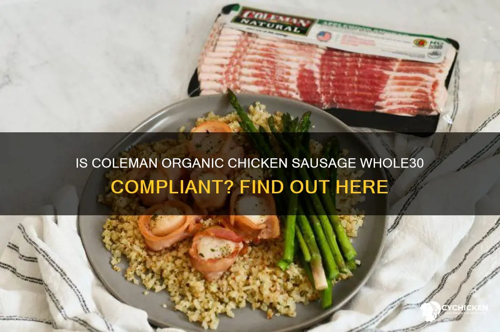 is coleman organic chicken sausage whole30 compliant