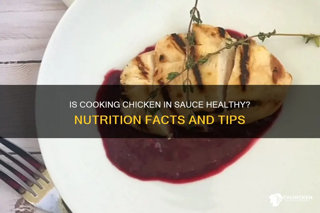 is cooking chicken is sauce healthy