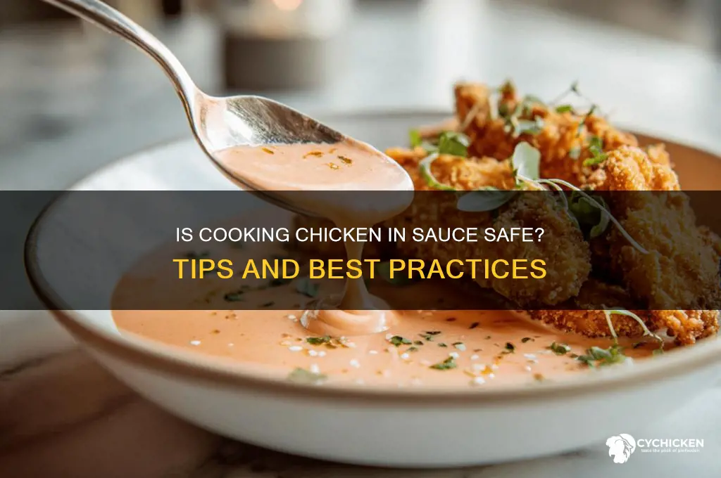 is cooking chicken is sauce safe