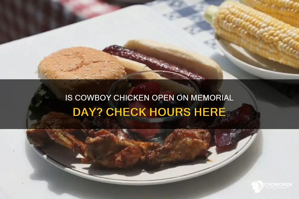 is cowboy chicken open on memorial day