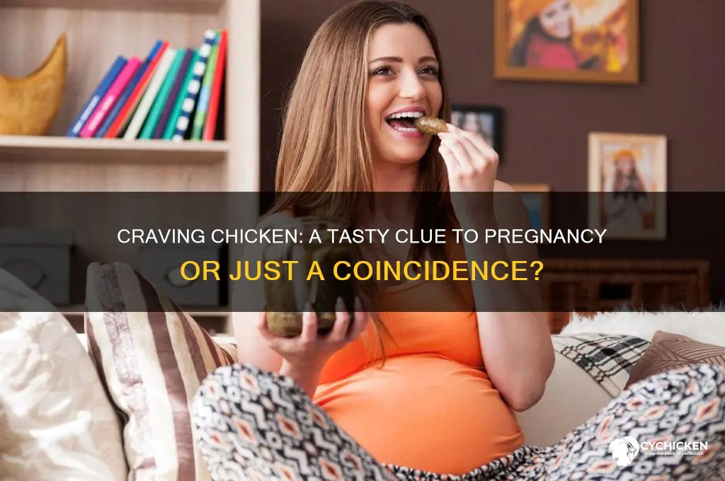 is craving chicken a sign of pregnancy