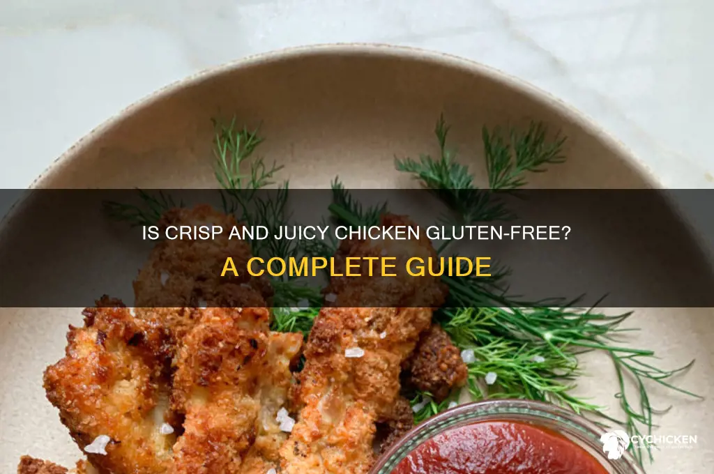 is crisp and juicy chicken gluten free