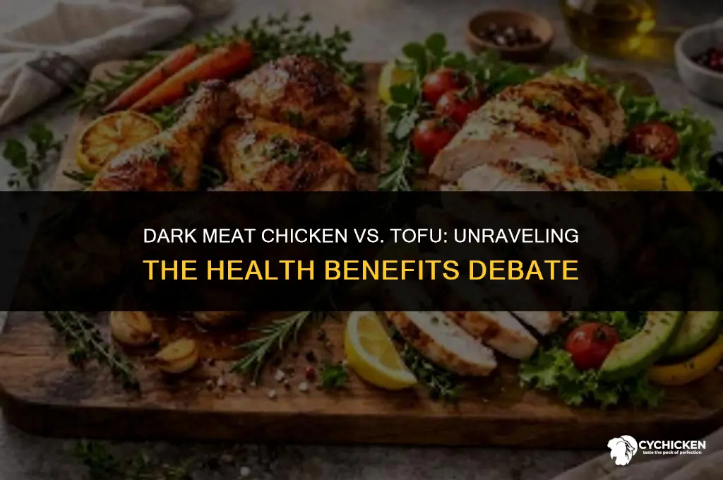 is dark meat chicken healthier than tofu