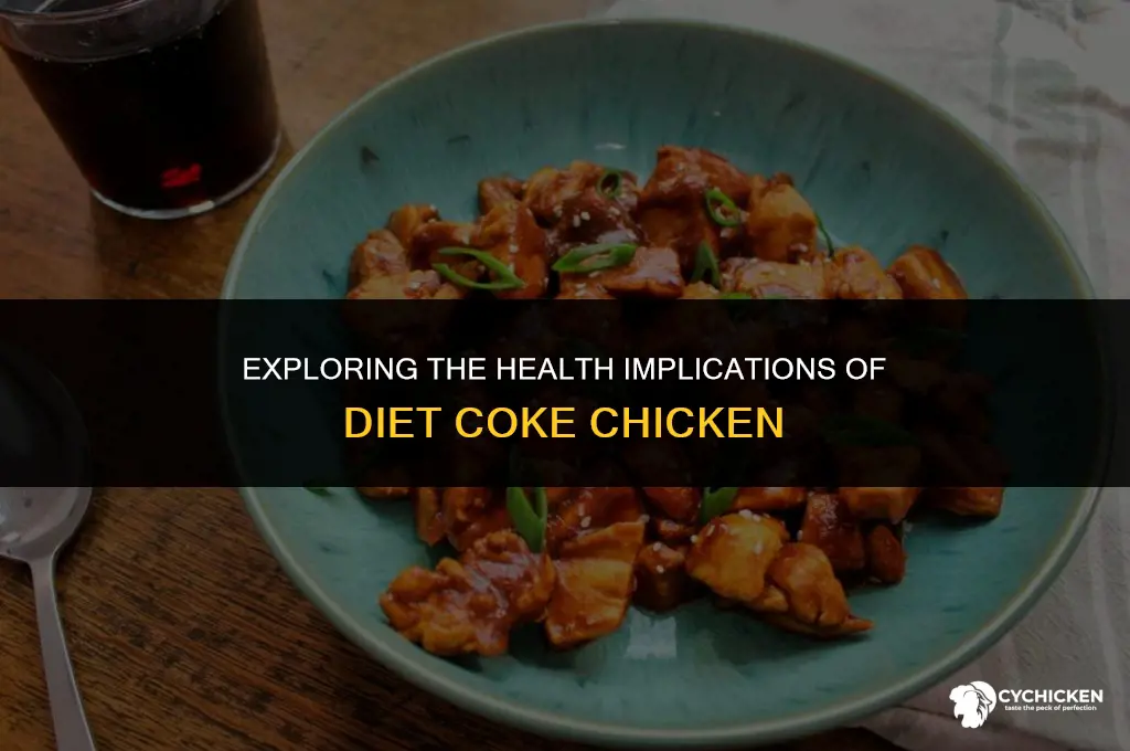 is diet coke chicken healthy