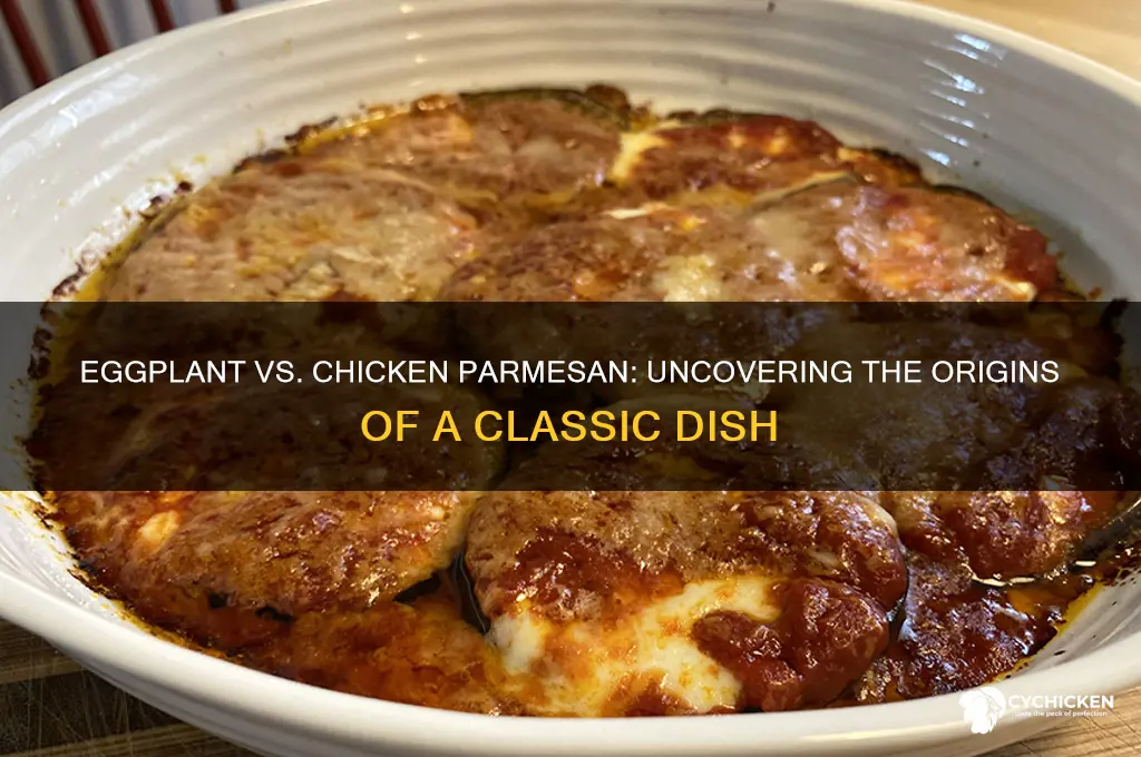 is eggplant parmesan older than chicken parmesan