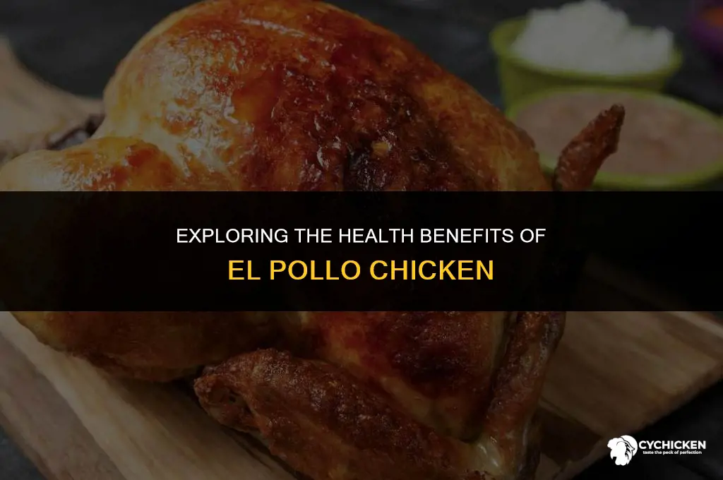 is el pollo chicken healthy