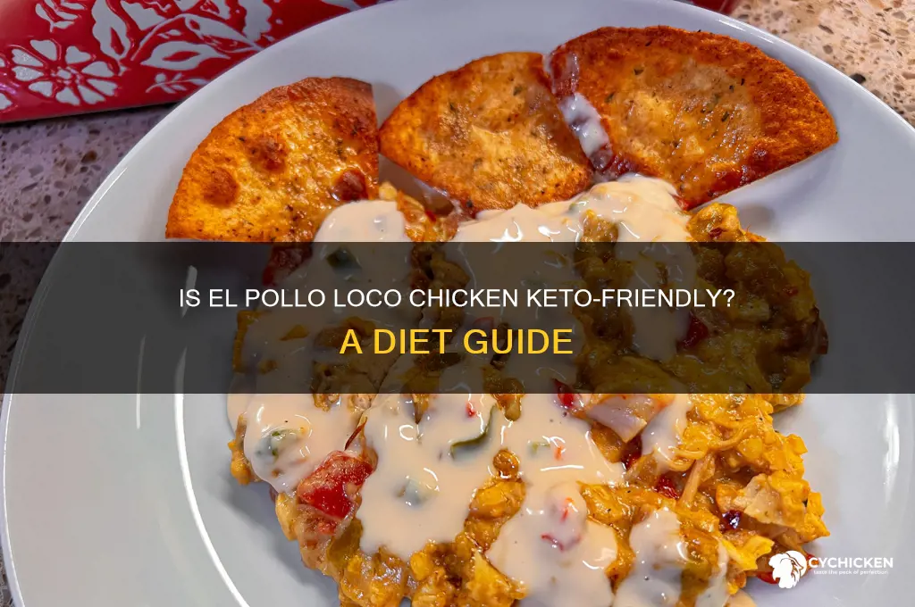 is el pollo loco chicken keto friendly