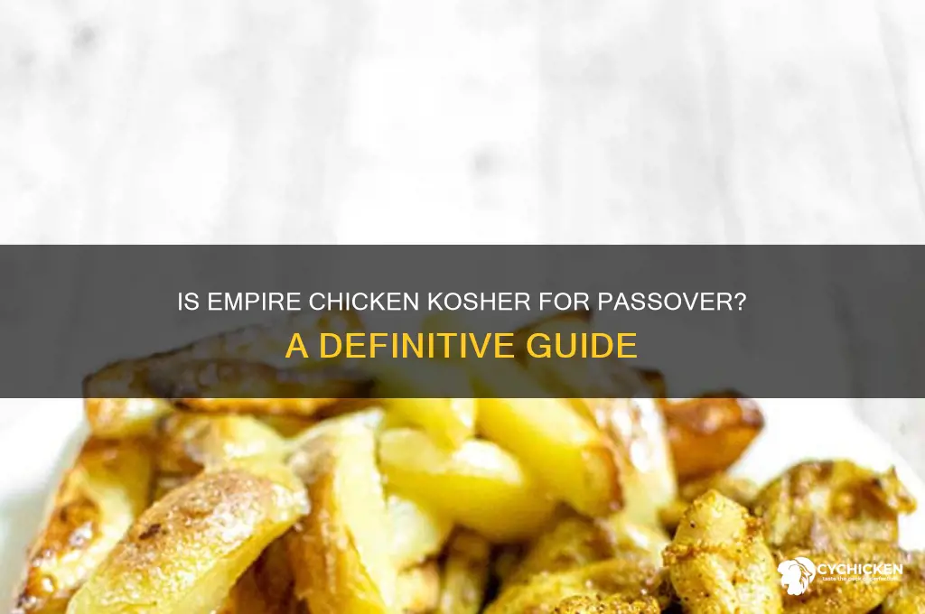 is empire chicken always kosher for passover