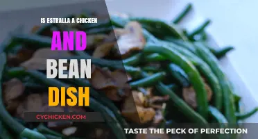 Is Estrella a Chicken and Bean Dish? Unraveling the Culinary Mystery