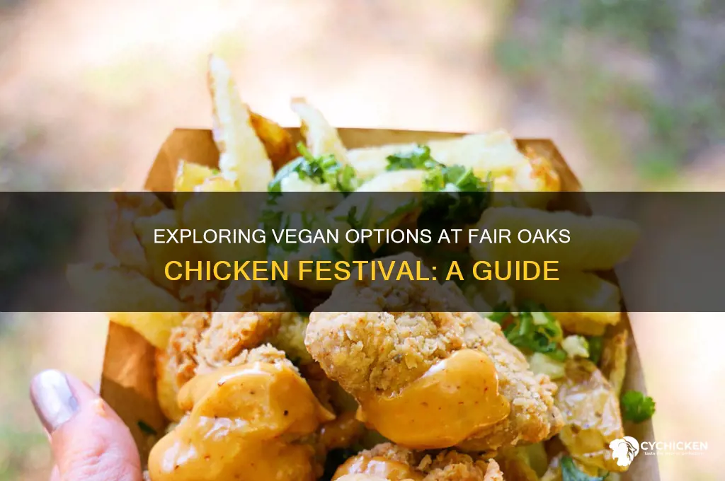 is fair oaks chicken festival vegan friendly