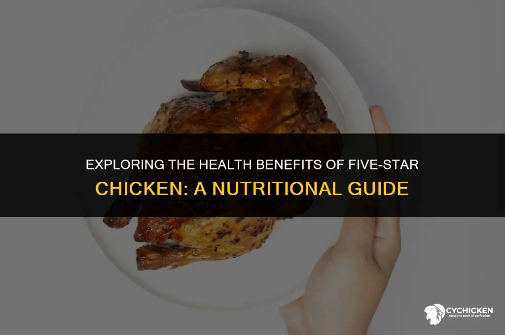 is five star chicken healthy