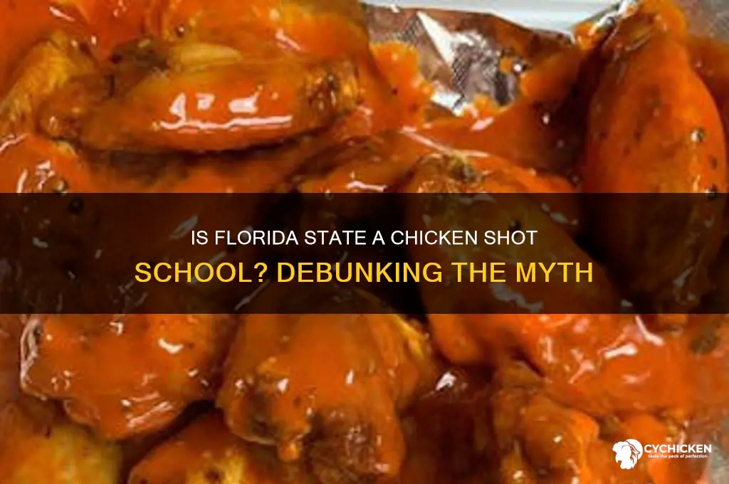 is florida state a chicken shot school