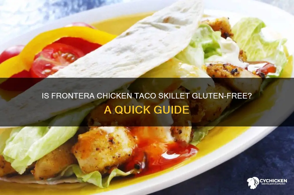 is frontera chicken taco skillet gluten free