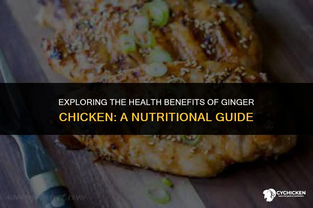 is ginger chicken healthy