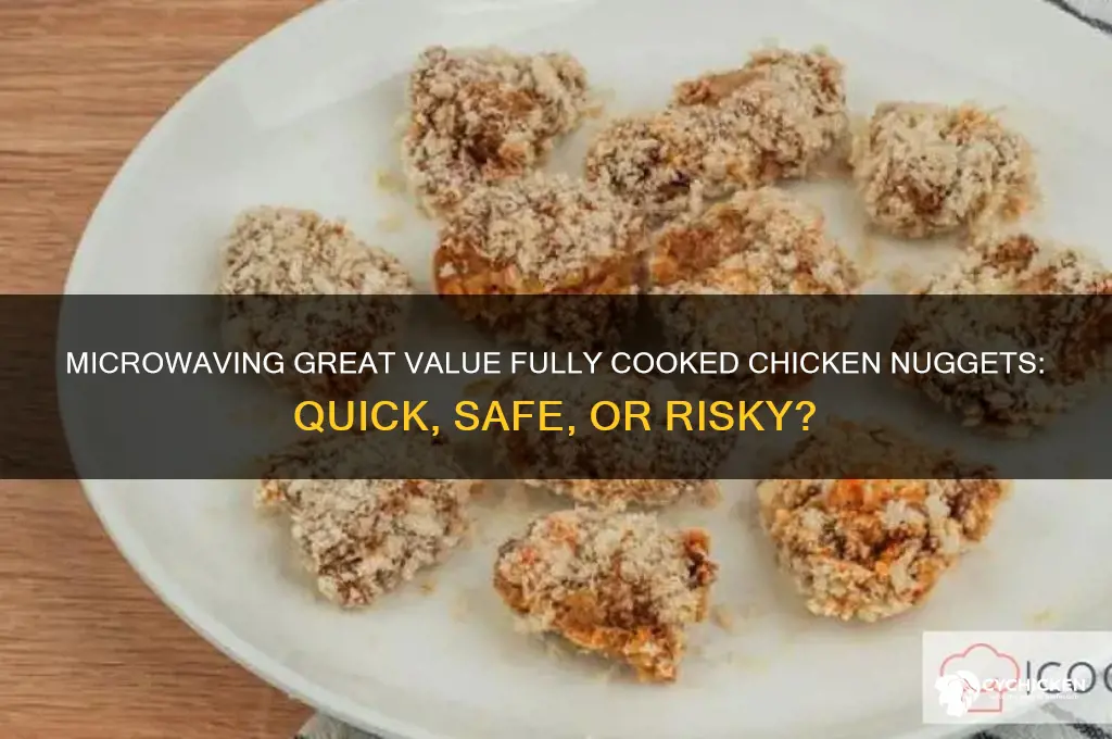is great value fully cooked chicken nuggets microwavable