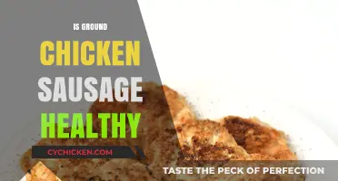 Exploring the Health Benefits of Ground Chicken Sausage