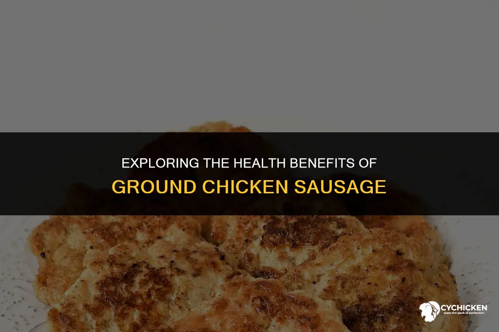 is ground chicken sausage healthy