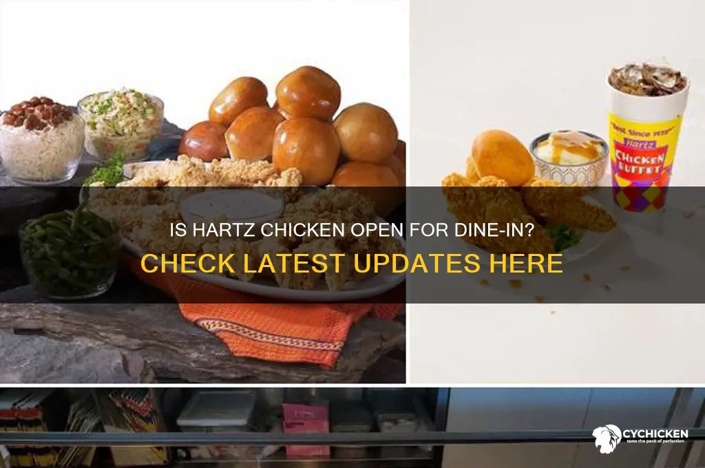 is hartz chicken open for dine in