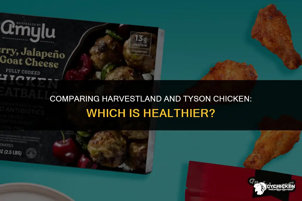 is harvestland chicken healthier than tysons