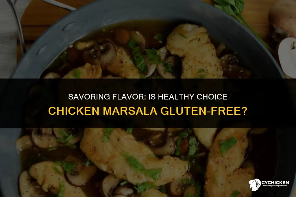 is healthy choice chicken marsala gluten free